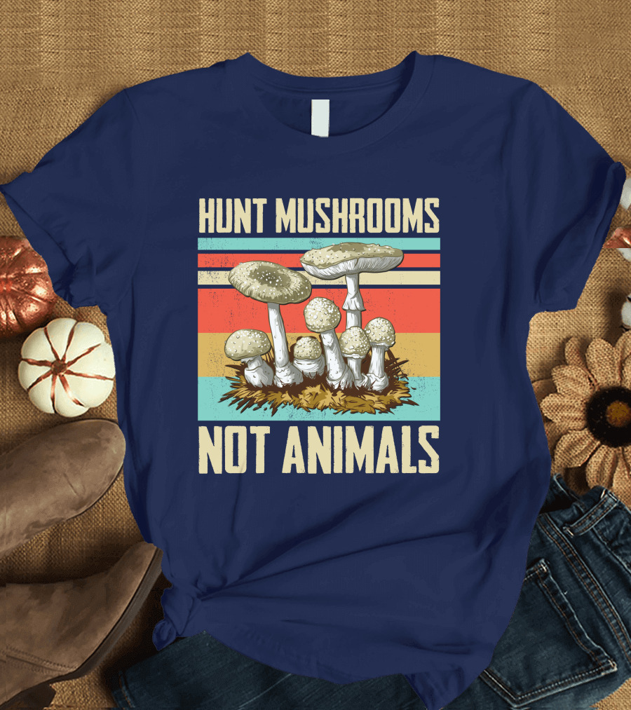 Hunt Mushrooms Not Animals Vintage T-Shirt