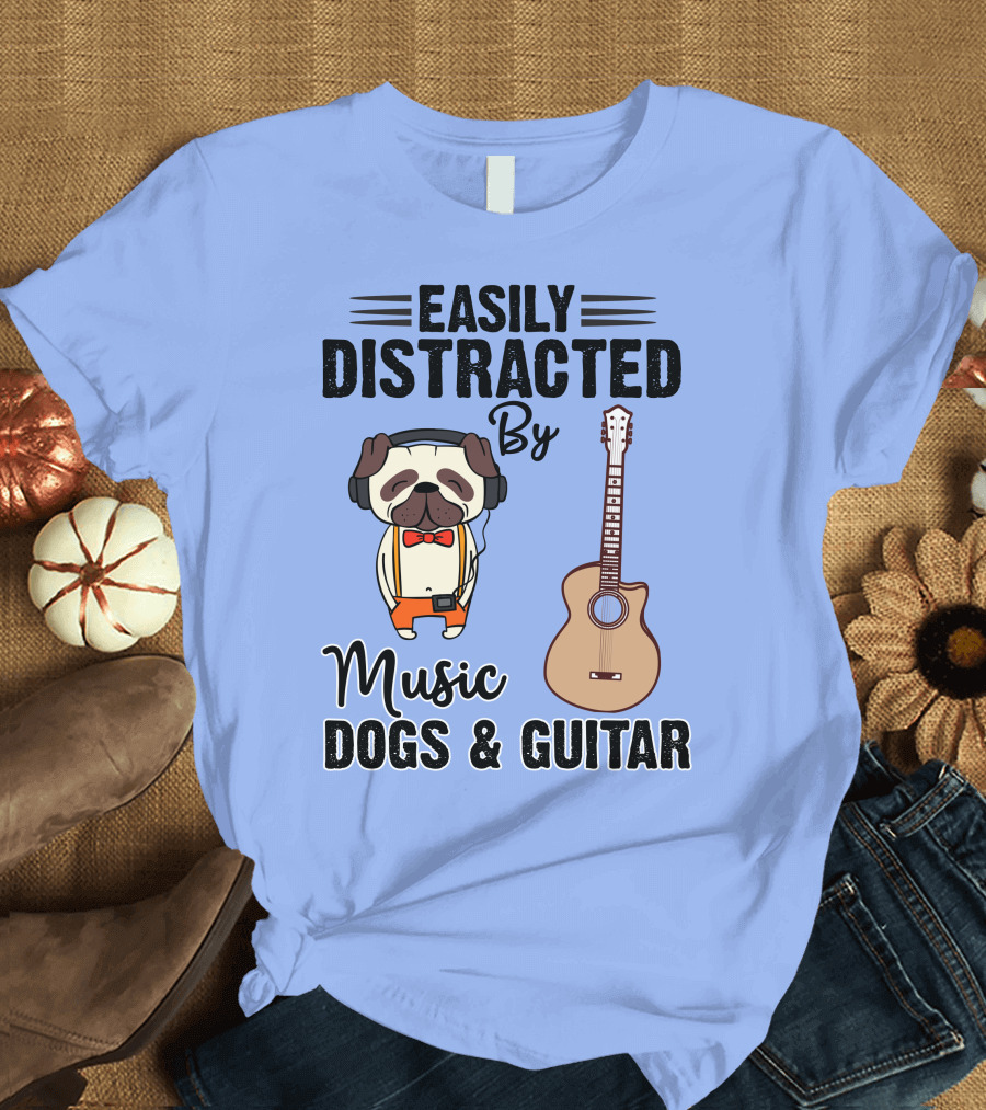Easily Distracted By Music Dogs and Guitar Pug T-Shirt