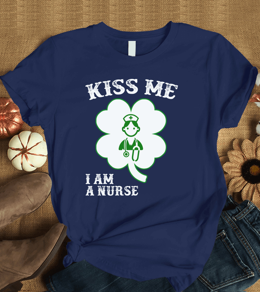 Kiss Me I Am A Nurse Shamrock Nurse Stethoscope T-Shirt