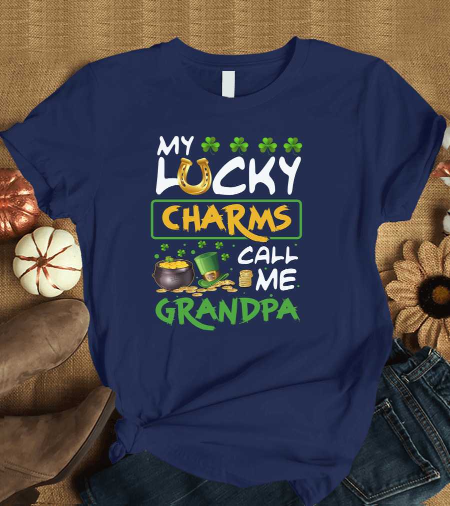 My Lucky Charms Call Me Grandpa Horseshoe Shamrocks Coins Pot of Gold T-Shirt