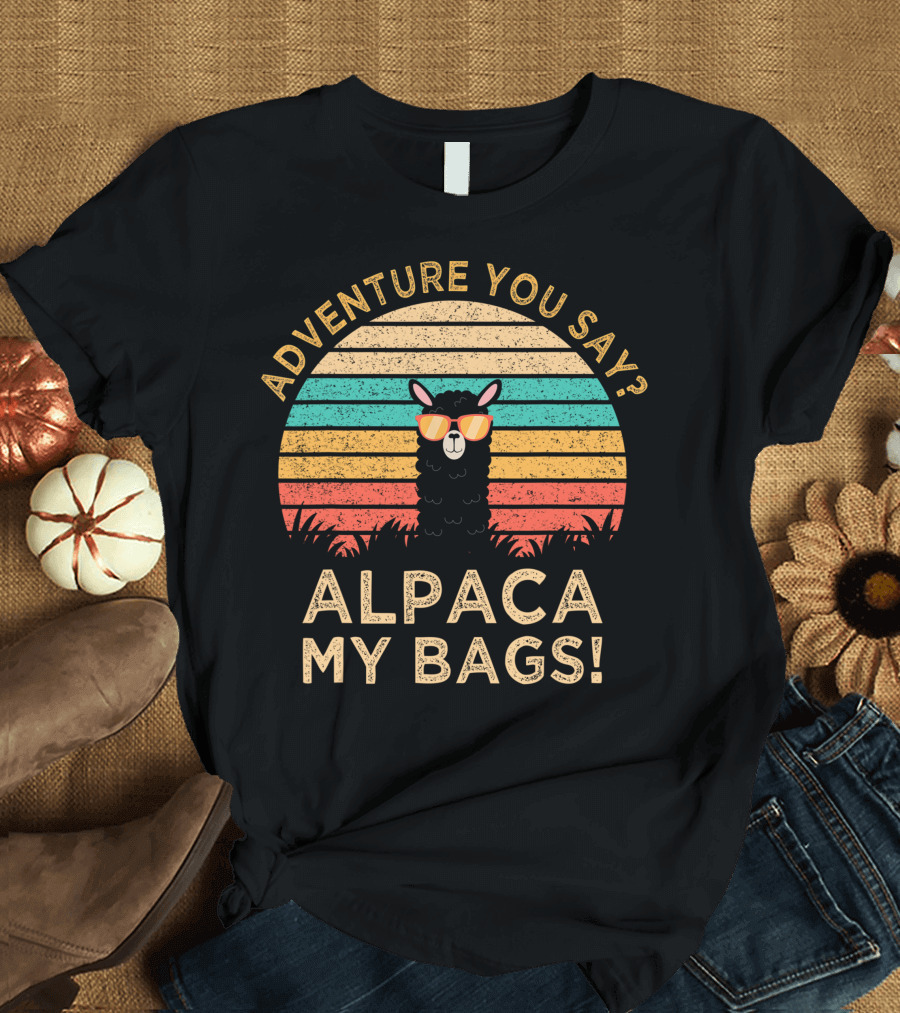 Adventure You Say Alpaca My Bags Vintage Funny Travel Sunset Sunglasses T-Shirt
