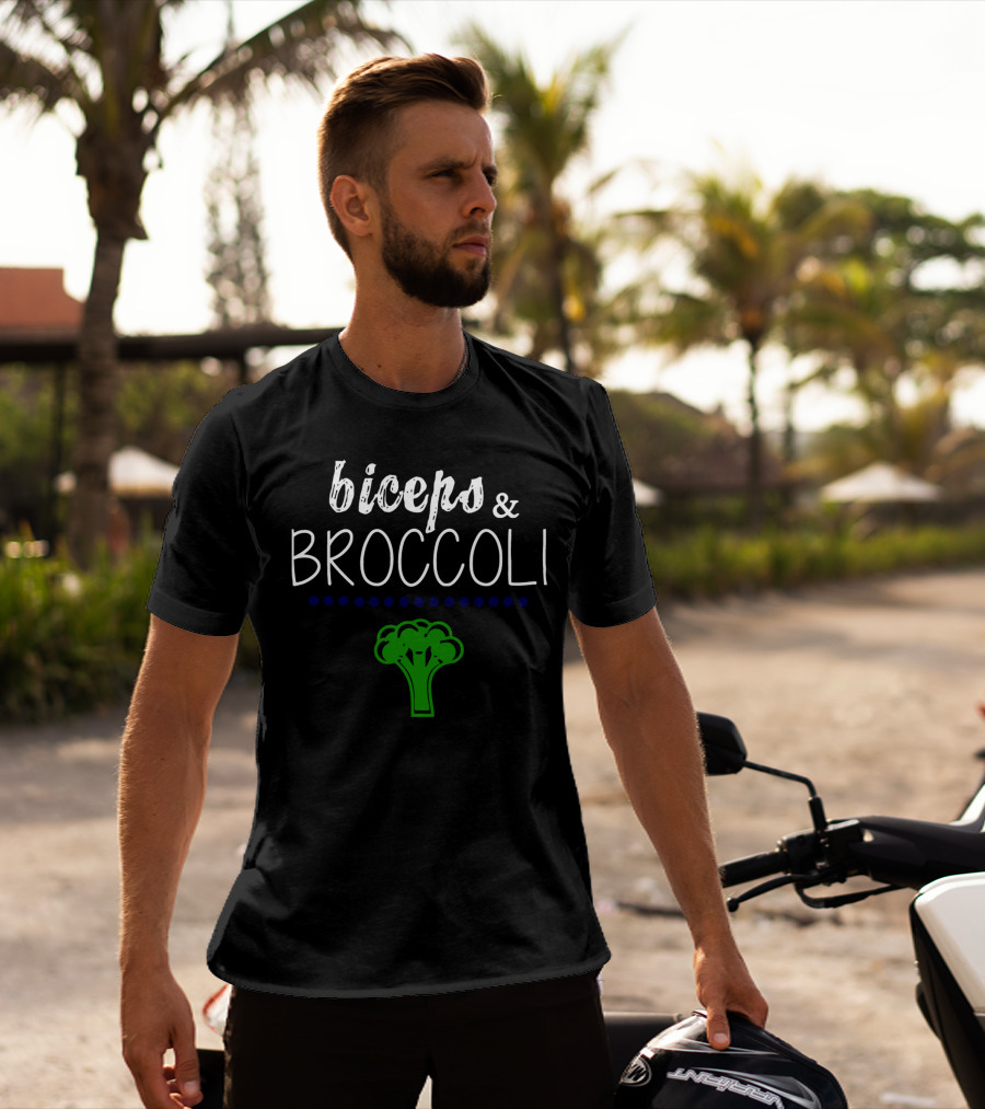 Biceps And Broccoli Fitness Motivation Vegetables Healthy Lifestyle T-Shirt