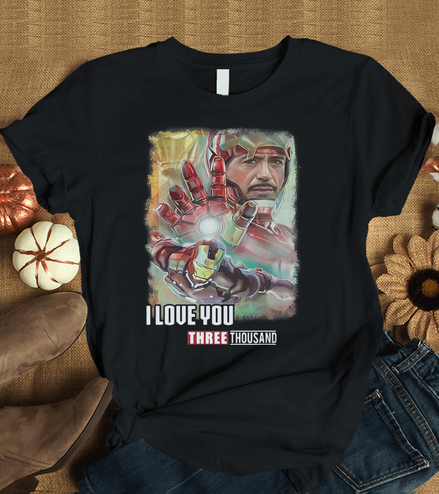 Avengers Endgame Iron Man I Love You Three Thousand Tony Stark T-Shirt