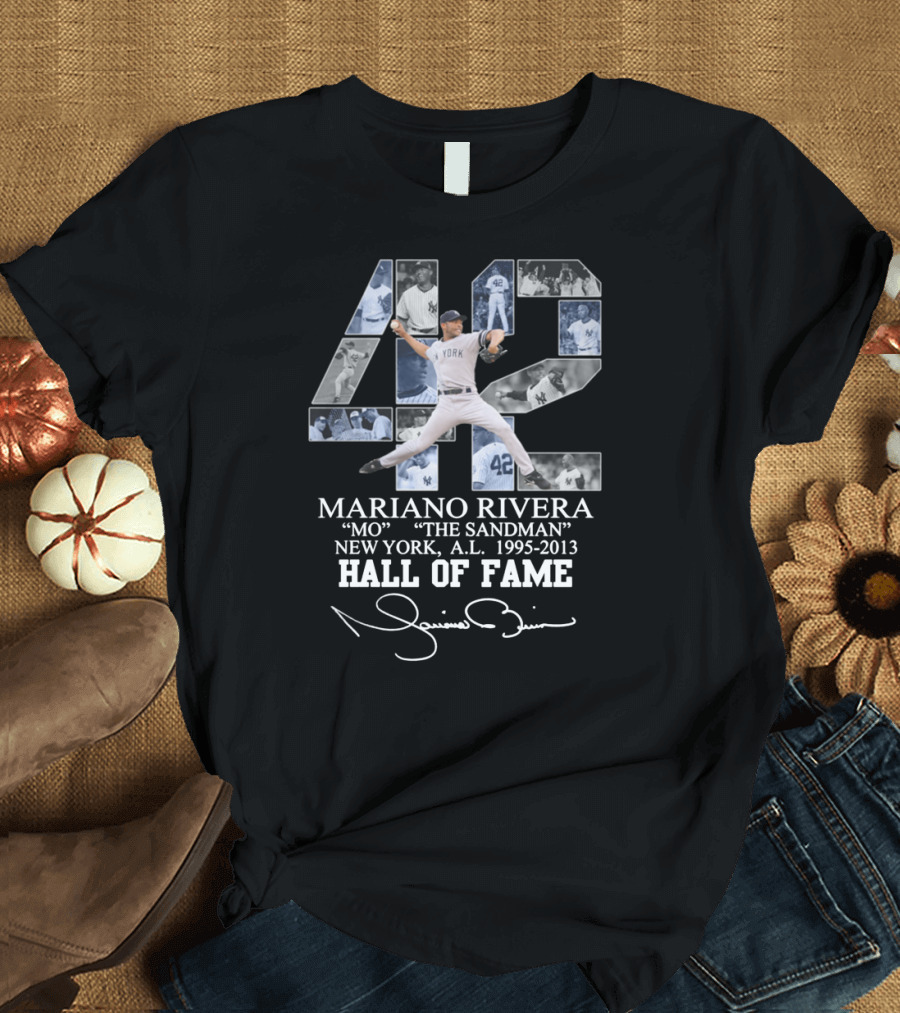 Mariano Rivera 42 New York Hall of Fame Mo The Sandman Signature Yankees AL 1995-2013 T-Shirt