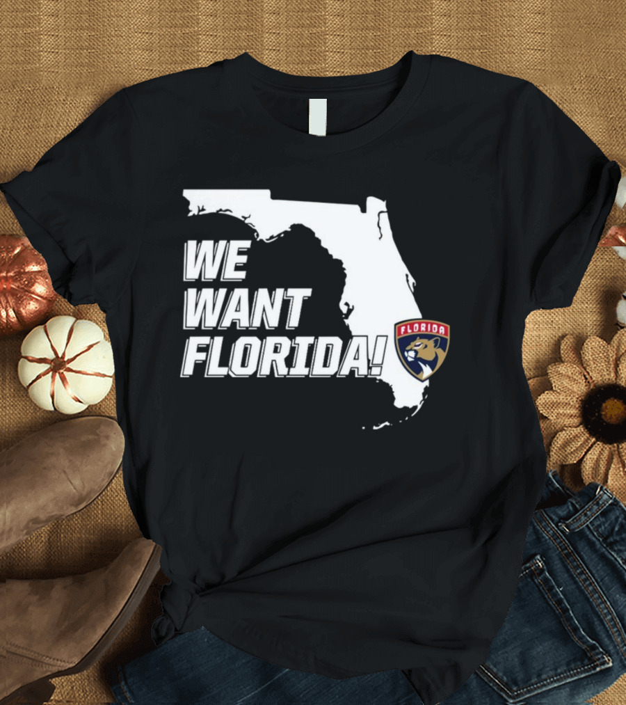 We Want Florida Florida Panthers Map T-Shirt