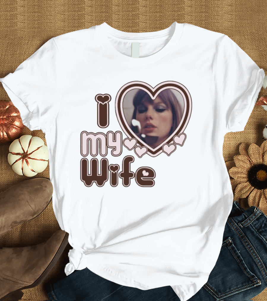 I Love My Wife Taylor Swift Heart Photo T-Shirt