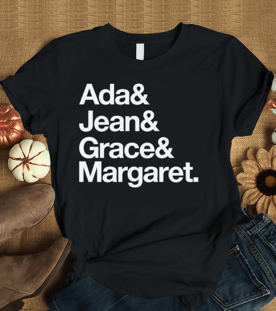 Ada Jean Grace Margaret Recognition T-Shirt