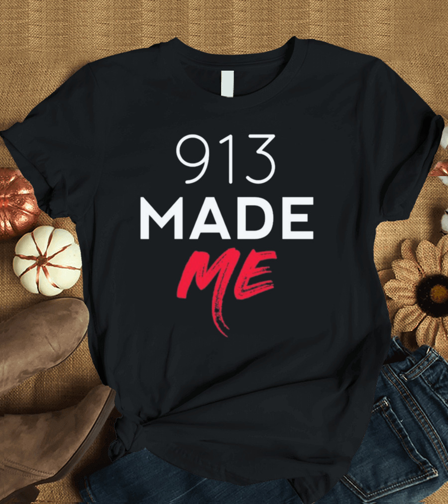913 Made Me T-Shirt