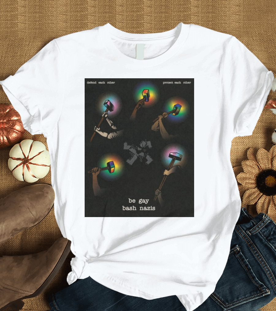 Defend Each Other Protect Each Other Be Gay Bash Nazis Rainbow Hammers Icons T-Shirt