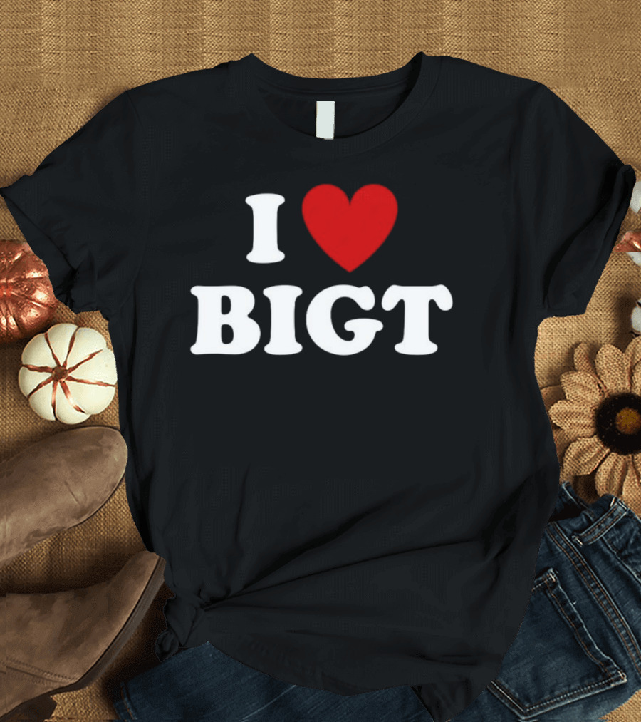 I Love Heart BIGT T-Shirt