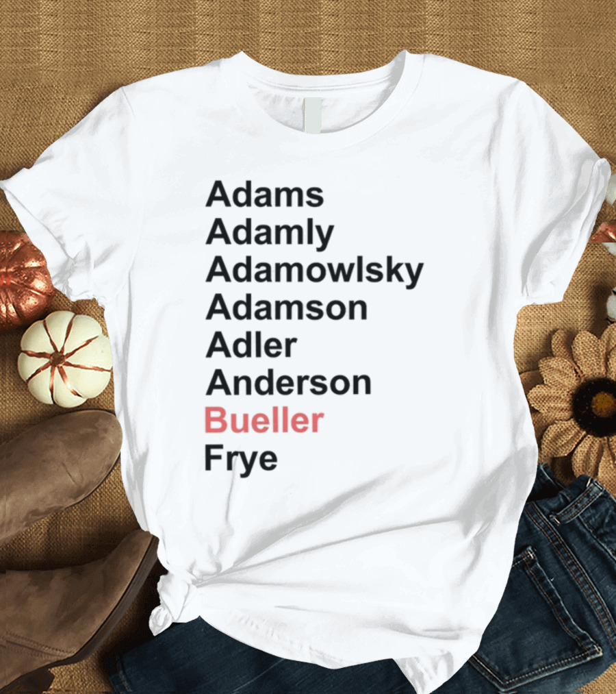 Darren Rovell Wearing Adams Adamly Adamowlsky Adamson Adler Anderson Bueller Frye Bueller Bueller T-Shirt
