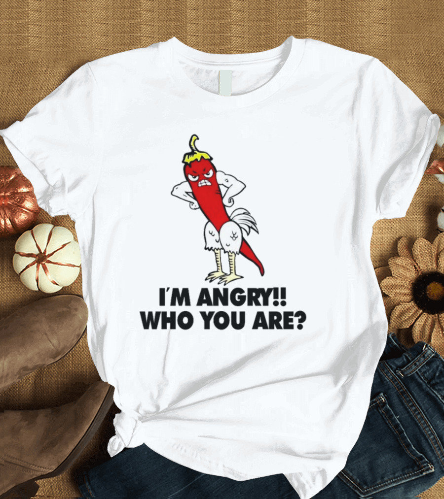 I'm Angry Who You Are? Chili Pepper Chicken Hybrid T-Shirt