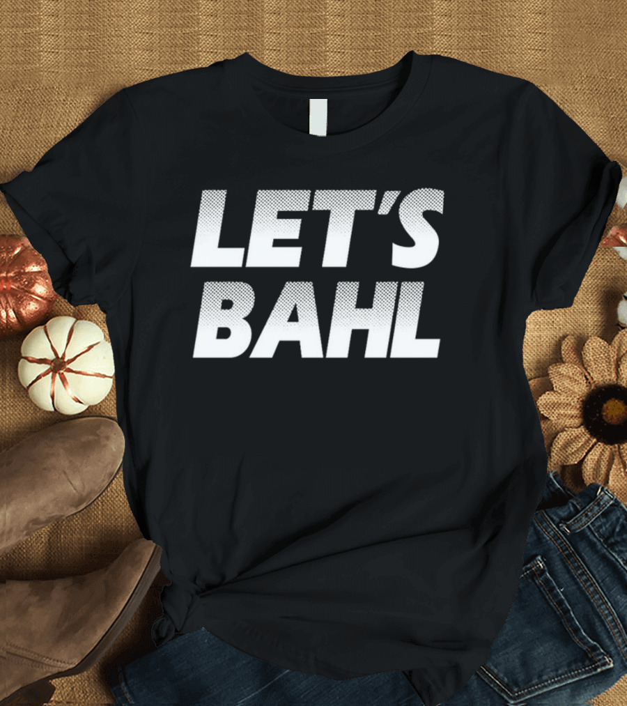 Jordy Let's Bahl Retro Nostalgia Sports Catchphrase T-Shirt