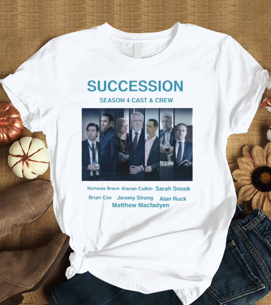 Succession Season 4 Cast and Crew Nicholas Braun Kieran Culkin Sarah Snook Brian Cox Jeremy Strong Alan Ruck Matthew Macfadyen T-Shirt