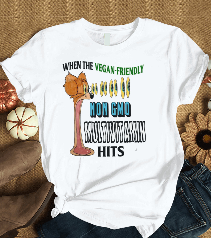 When The Vegan-Friendly Non GMO Multivitamin Hits Eyes Emoji Dog Reaction T-Shirt