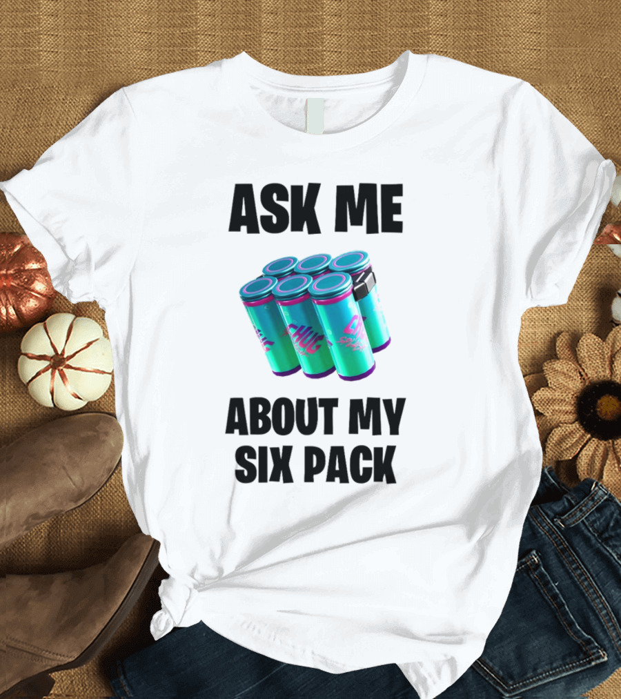 Ask Me About My Six Pack Chug Splash Fortnite Gaming Reference T-Shirt