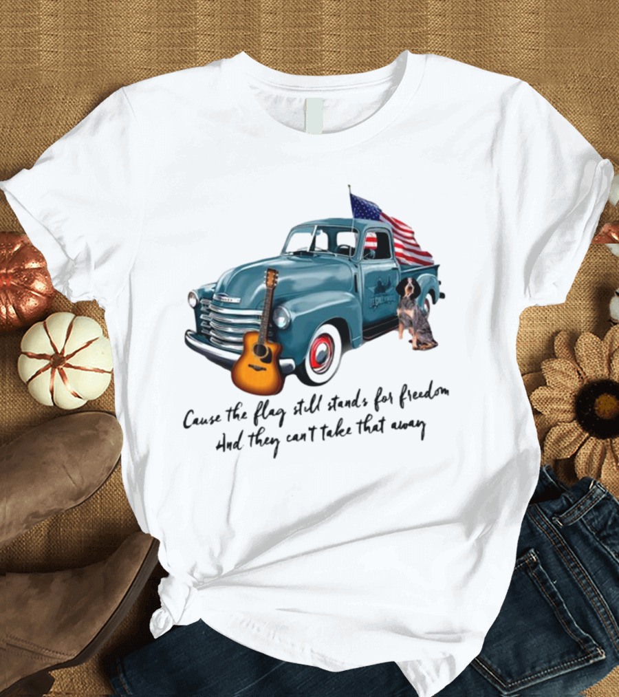 Cause The Flag Still Stands For Freedom And They Can't Take That Away Vintage Truck Guitar Dog Patriotism T-Shirt