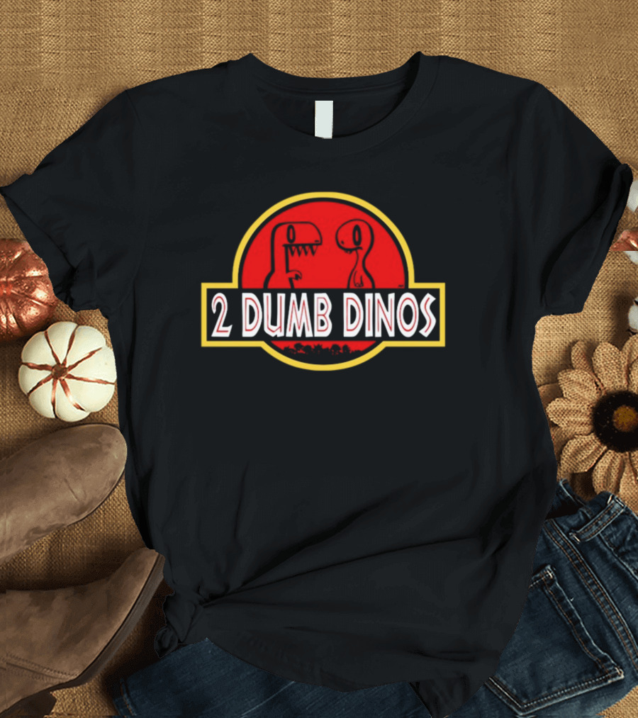2 Dumb Dinos Jurassic T-Shirt