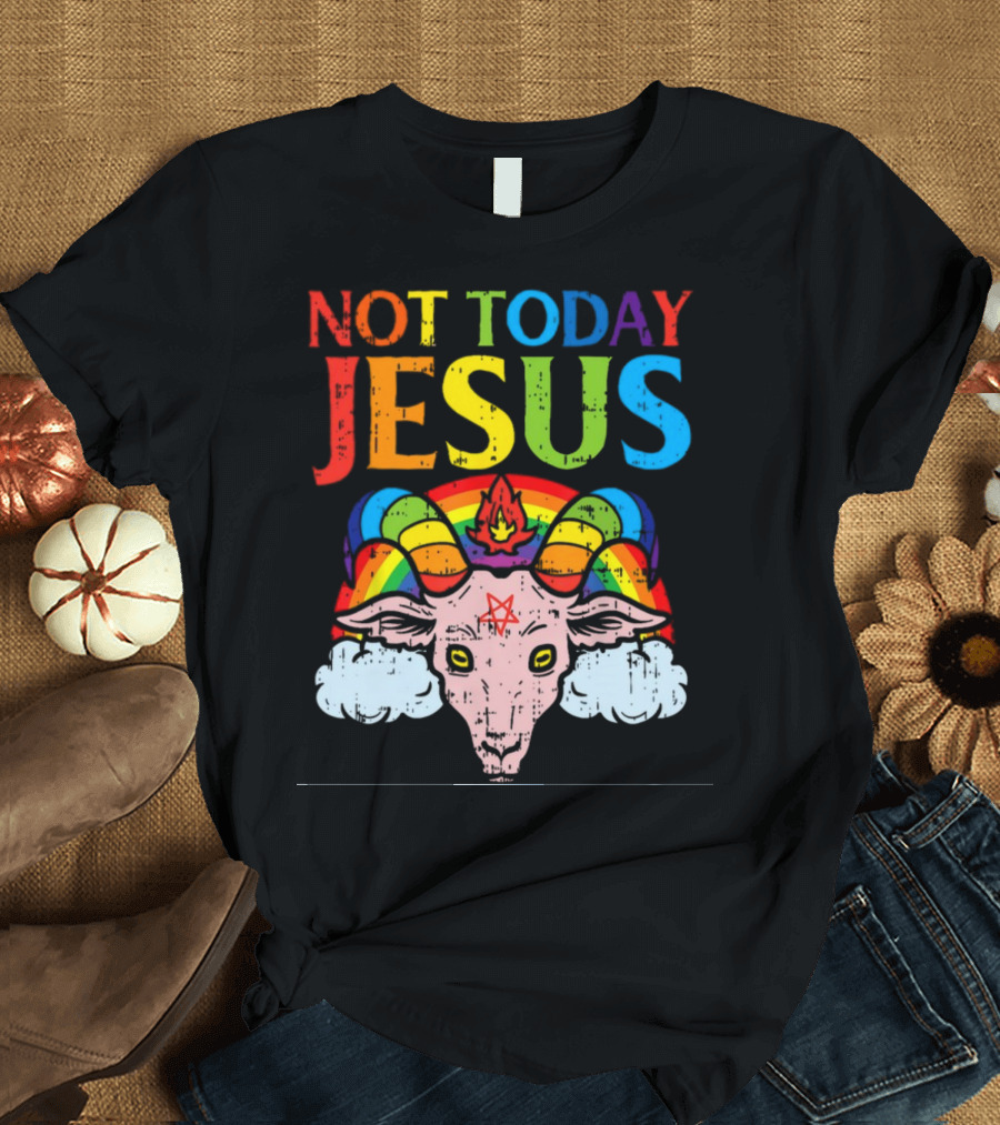 Not Today Jesus Satanic Goat Rainbow Satanism T-Shirt