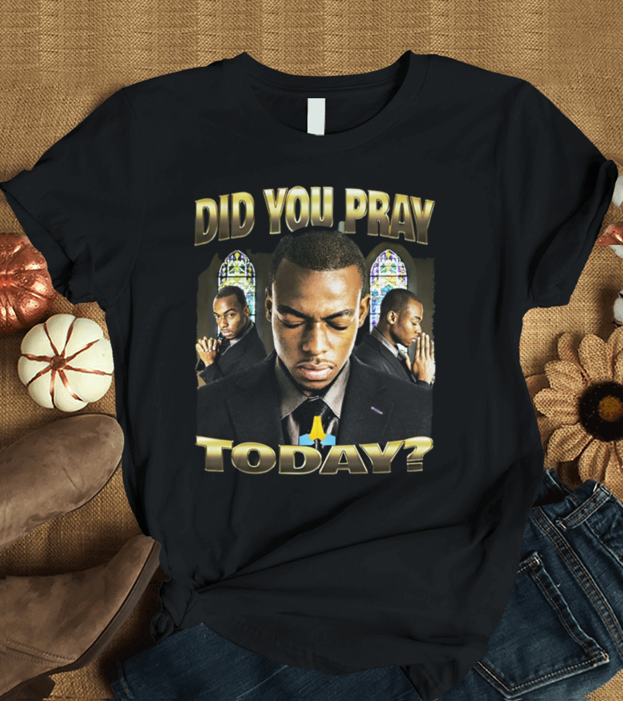 Did You Pray Today Reflective Prayer Stained Glass Background T-Shirt