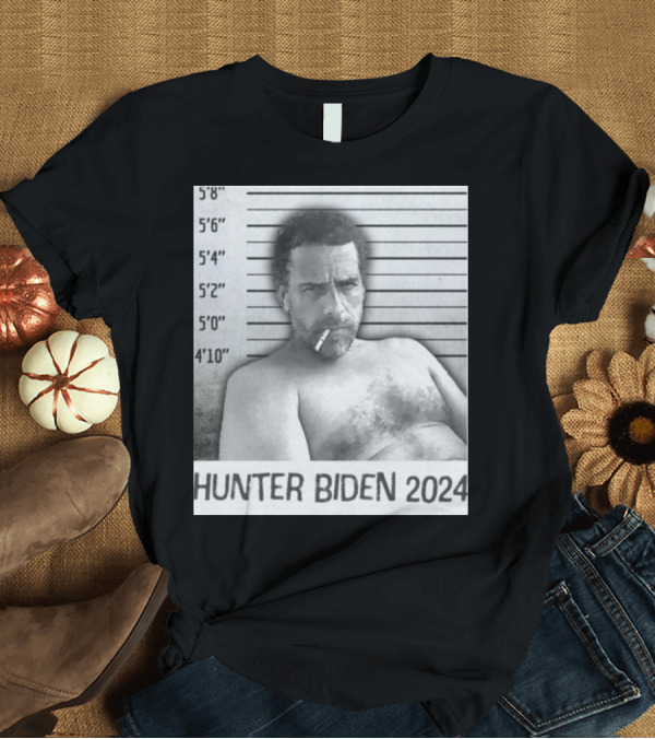 T-Shirt: Hunter Biden 2024 Mugshot Smoking Police Height Chart T-Shirt Hunter Biden 2024 Mugshot Smoking Police Height Chart T-Shirt
