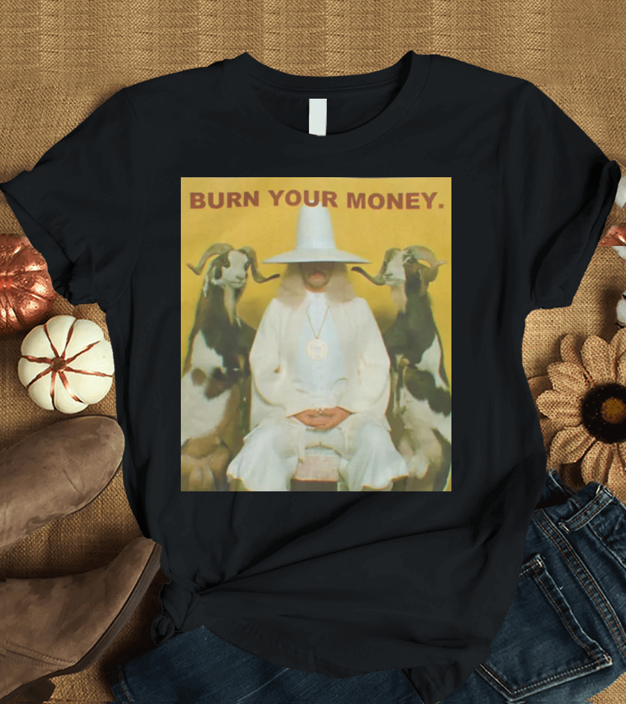 BURN YOUR MONEY White Suit Man with Goats T-Shirt
