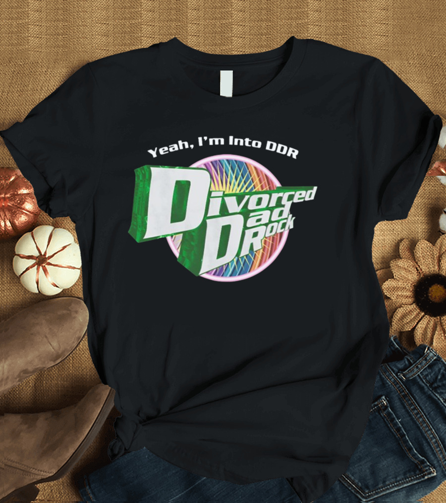 Yeah I'm Into DDR Divorced Dad Rock Retro Music T-Shirt