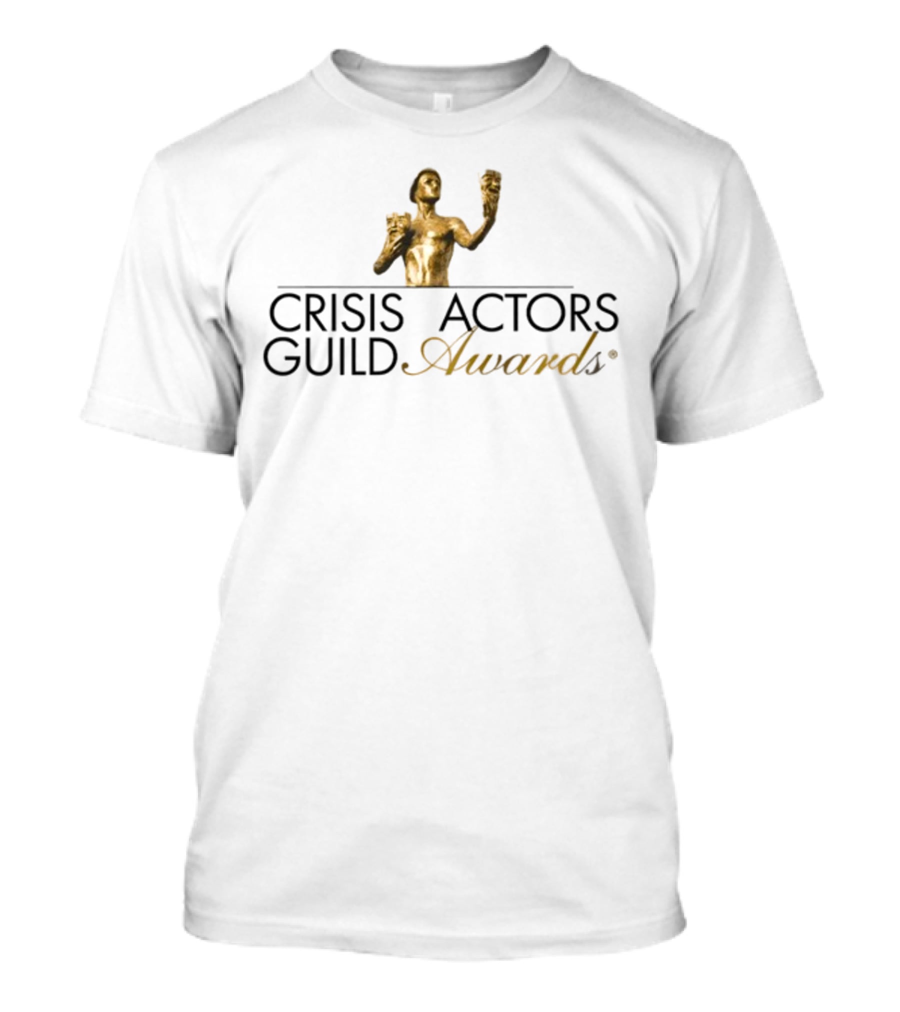 Shirtsthtgohard Crisis Actors Guild Awards Golden Statue T-Shirt