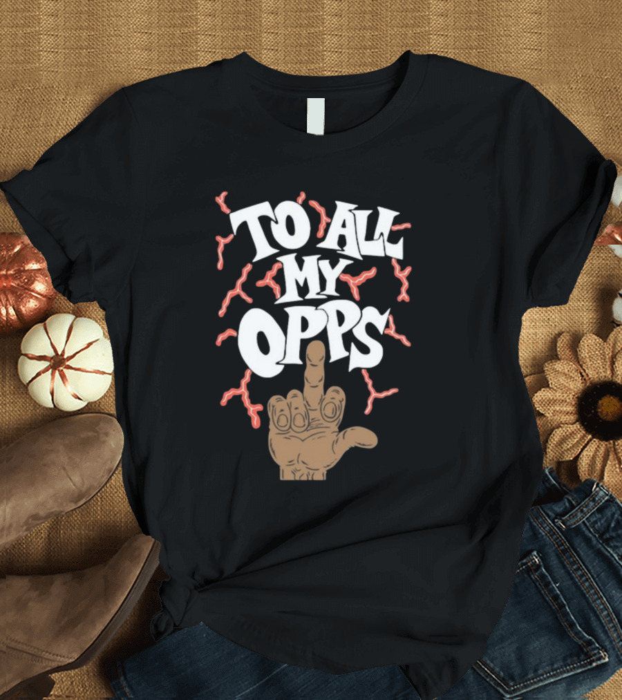 Frko Middle Finger Gesture with To All My Opps Text and Lightning Bolts T-Shirt