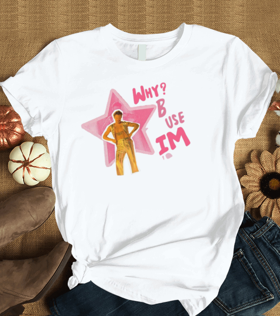 Suenshoe Why B Use I'm The Mom That's Why Star Figure T-Shirt