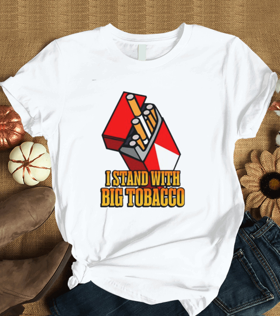 Shitheadsteve I Stand With Big Tobacco Red Cigarette Pack Image T-Shirt