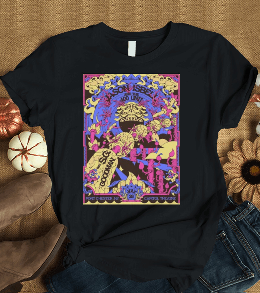 S.G. Goodman Jason Isbell and the 400 Unit Port Chester NY July 28 Capitol Theatre Psychedelic T-Shirt
