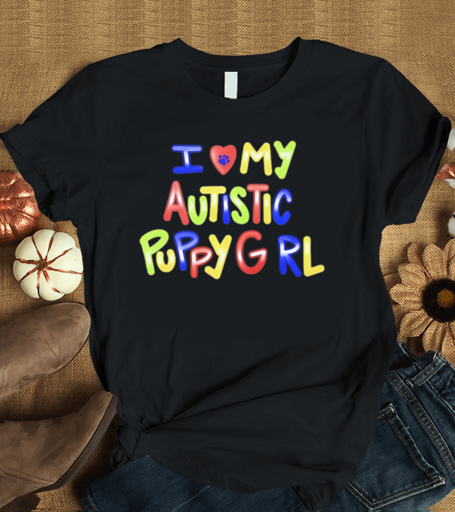 I Heart My Autistic Puppy Girl T-Shirt