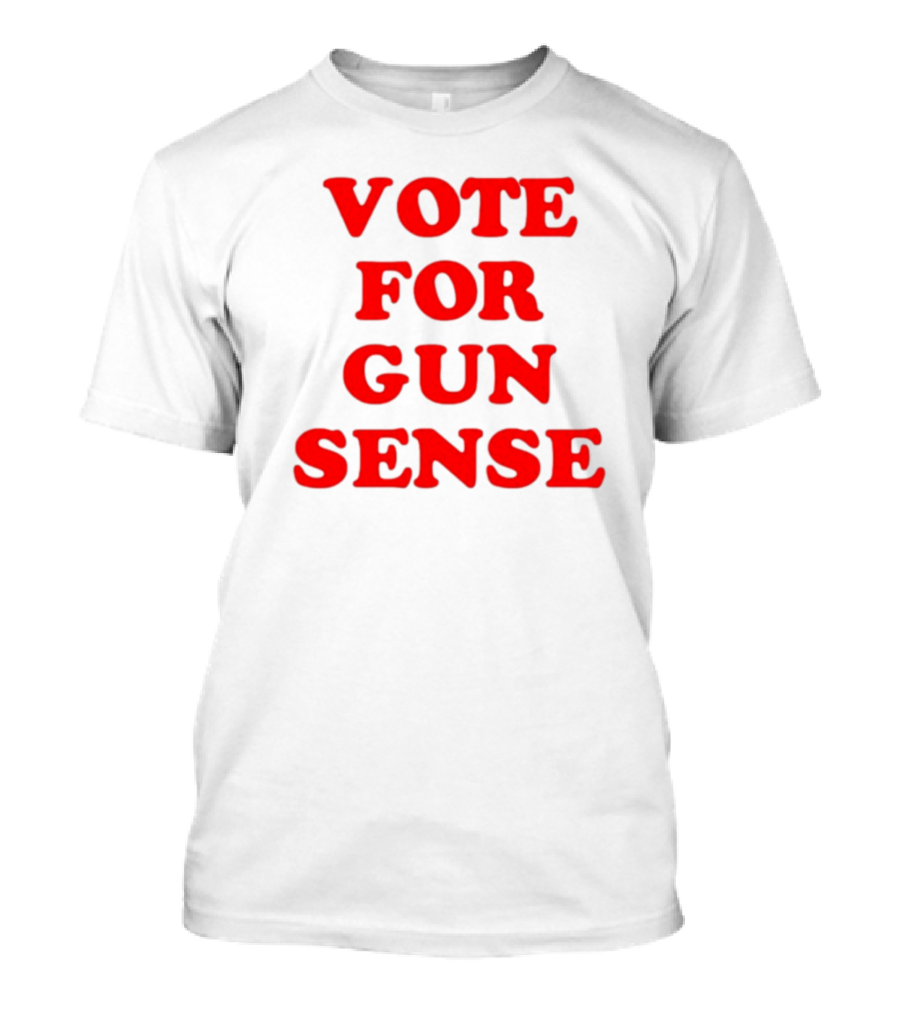 VOTE FOR GUN SENSE T-Shirt