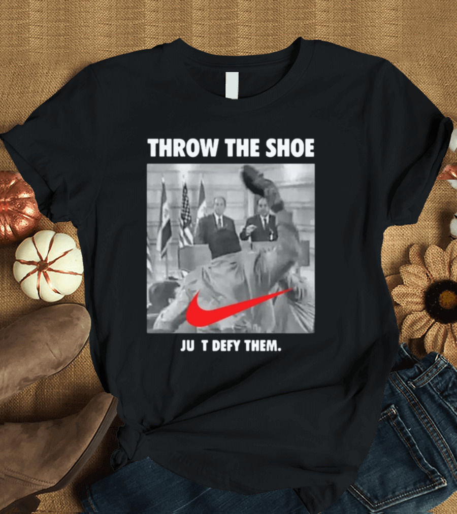 Throw The Shoe Just Defy Them Parody Bloodedthebrave T-Shirt