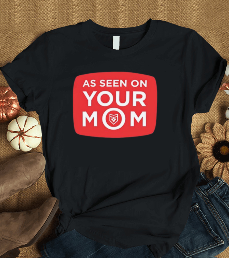 As Seen On Your Mom TV Parody with Red Retro Iconic T-Shirt