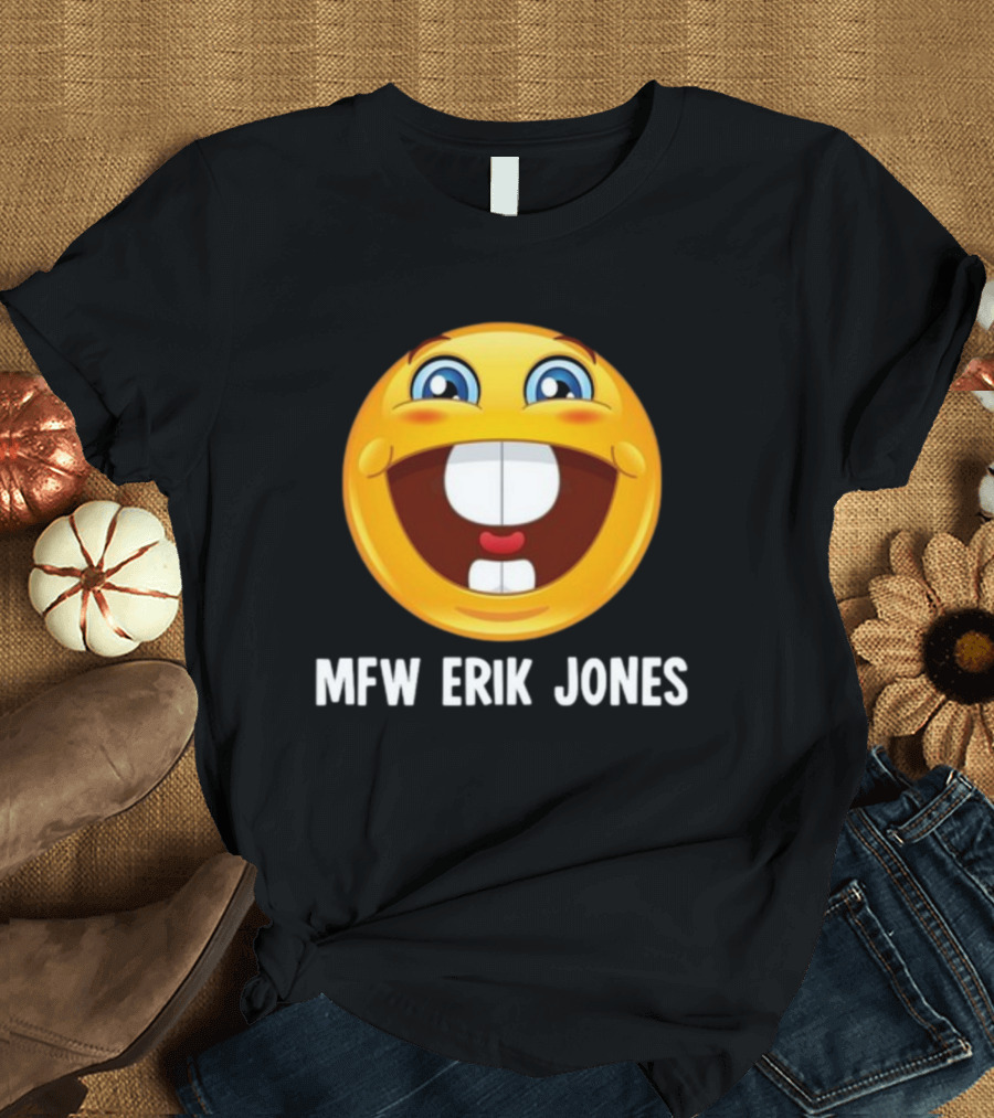 Mfw Erik Jones Emoji Reaction T-Shirt