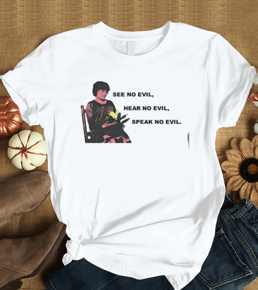 See No Evil Hear No Evil Speak No Evil Helen Keller T-Shirt