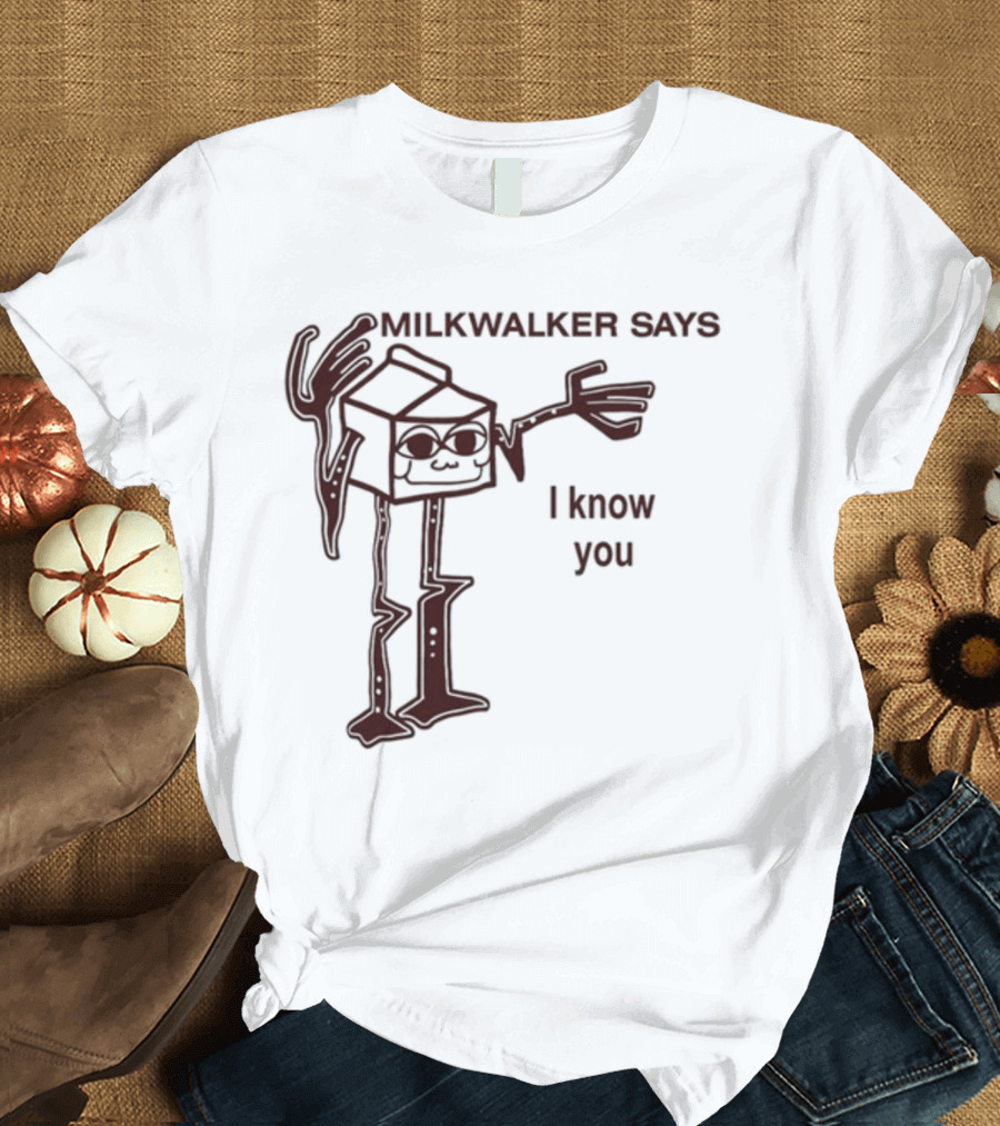 MILKWALKER SAYS I KNOW YOU Creepy Tall Cartoon Character Box Milk T-Shirt