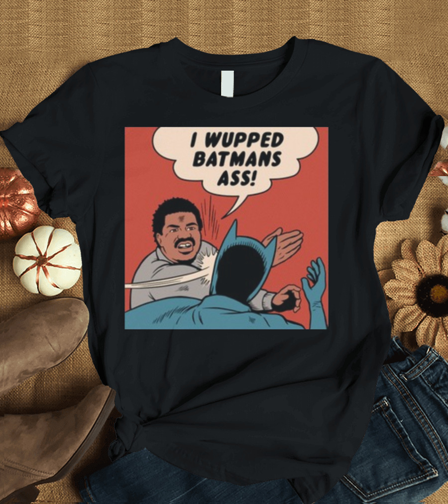 Harebraine Ddesign I Wupped Batman's Ass Comic Style Face Slap T-Shirt