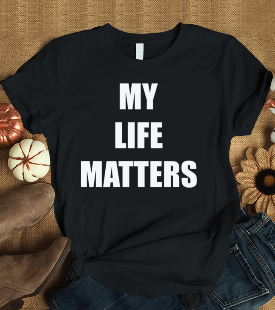 My Life Matters Sam Hyde Cashstar T-Shirt