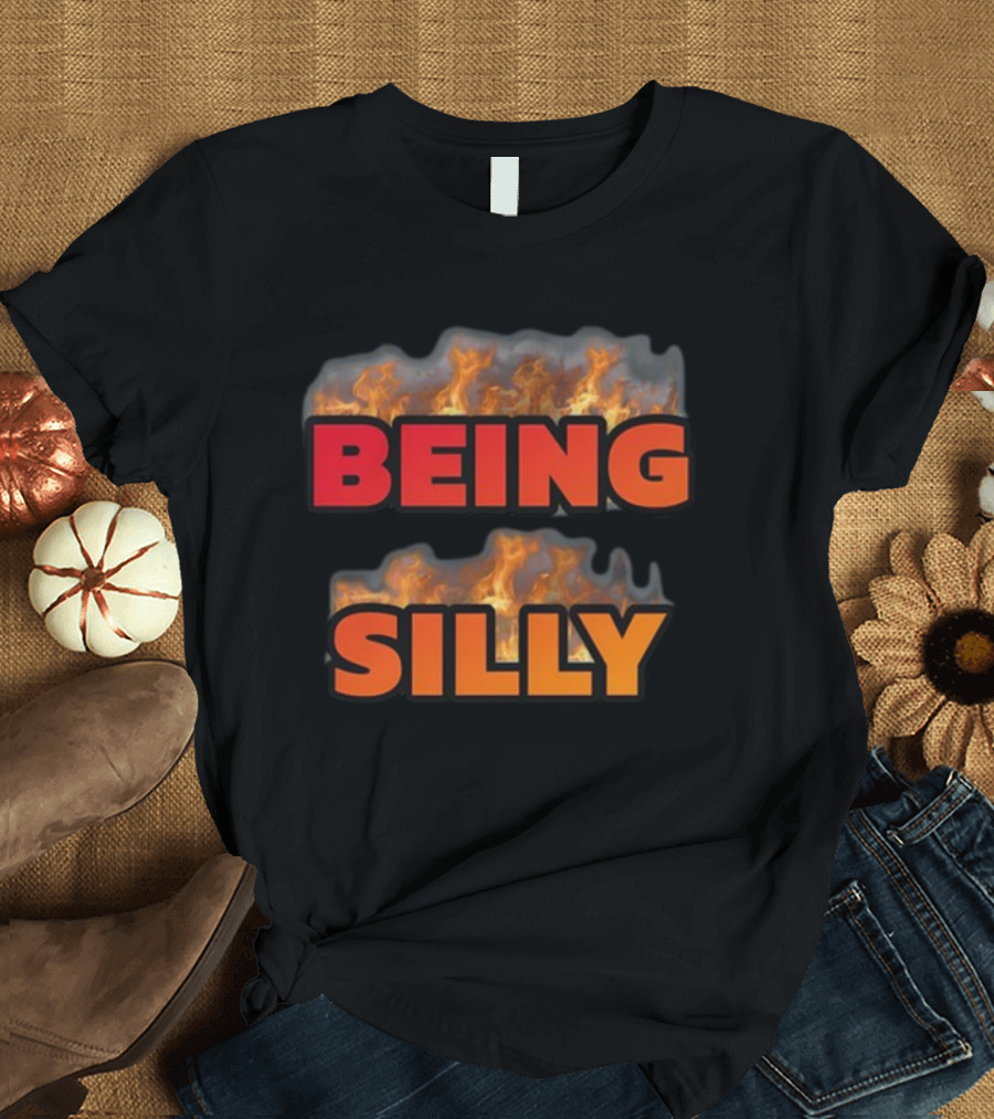 Being Silly with Flaming Text Background T-Shirt