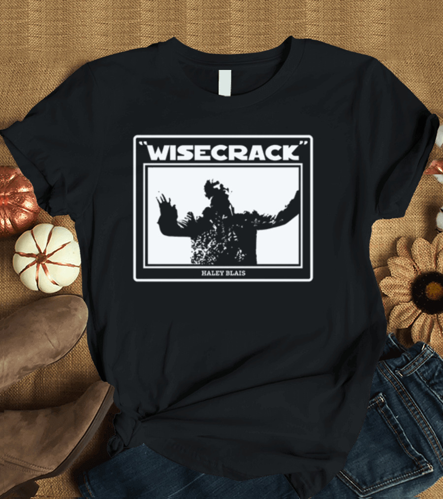 Haley Blais Wisecrack T-Shirt