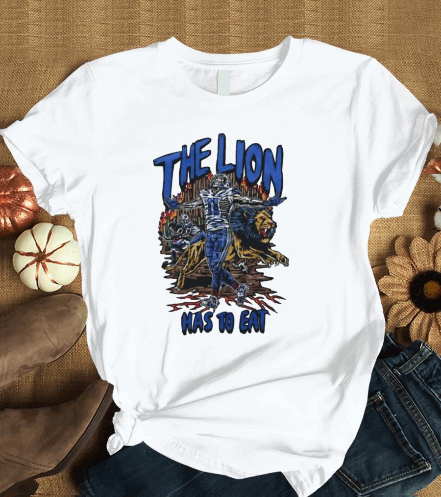 The Lion Has To Eat Retros Themed Football Warrior T-Shirt