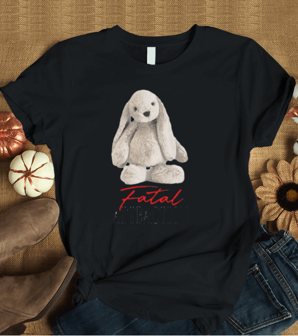 T-Shirt: Bunny Burner Plush Fatal Attraction T-Shirt Bunny Burner Plush Fatal Attraction T-Shirt