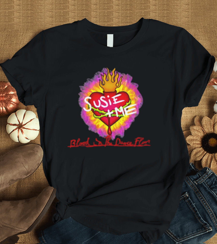 Susie Me Heart with Flames Blood On The Dance Floor T-Shirt