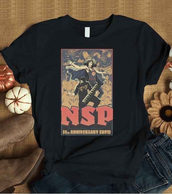 T-Shirt: NSP 10th Anniversary Show Last Chance T-Shirt NSP 10th Anniversary Show Last Chance T-Shirt