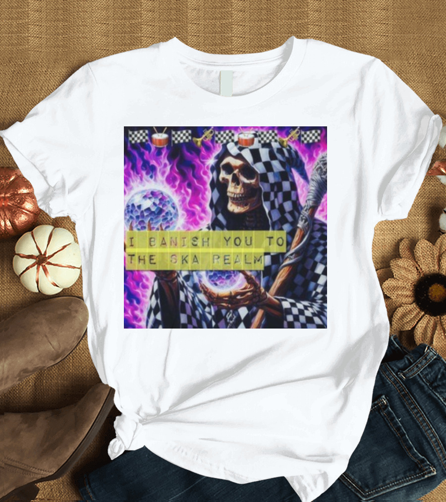 I Banish You to the Ska Realm with Skeleton Holding Disco Balls and Checkered T-Shirt