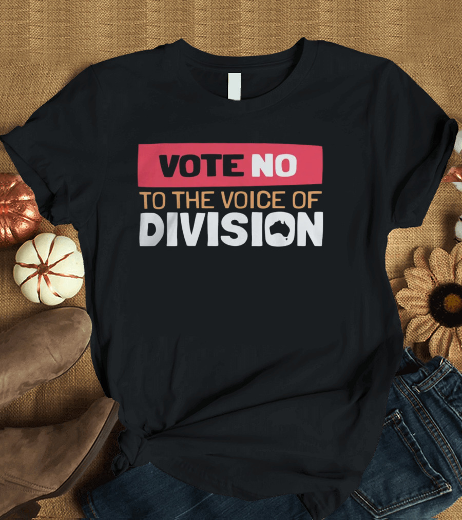 Vote No To The Voice Of Division Australia Map T-Shirt