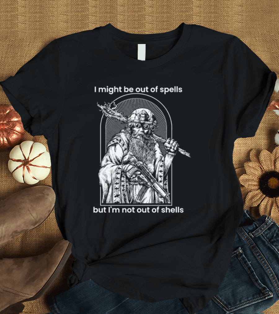 Samwise7rpg I Might Be Out Of Spells But I'm Not Out Of Shells Wizard Holding Shotgun and Staff T-Shirt